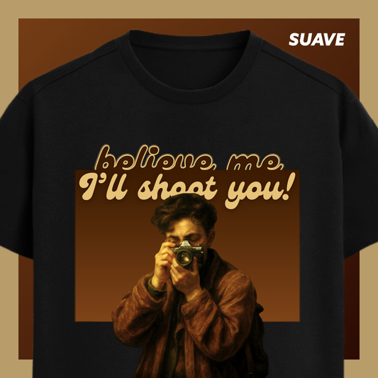 I'LL SHOOT YOU Unisex T-Shirt